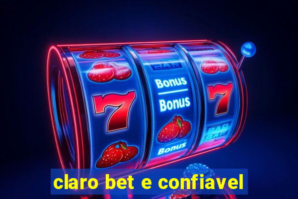 claro bet e confiavel